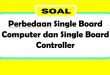 Perbedaan Single Board Computer dan Single Board Controller