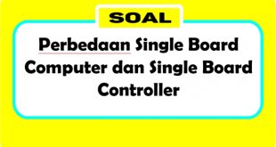 Perbedaan Single Board Computer dan Single Board Controller